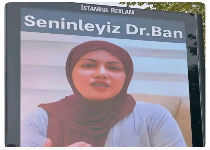 صور الطبيبة بان زياد تتصدر ضواحي العاصمة التركية